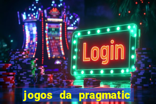 jogos da pragmatic play que mais pagam